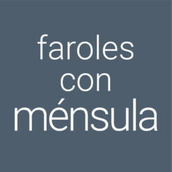 Faroles con Ménsula
