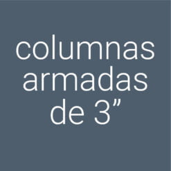Columnas Armadas 3 pulgadas
